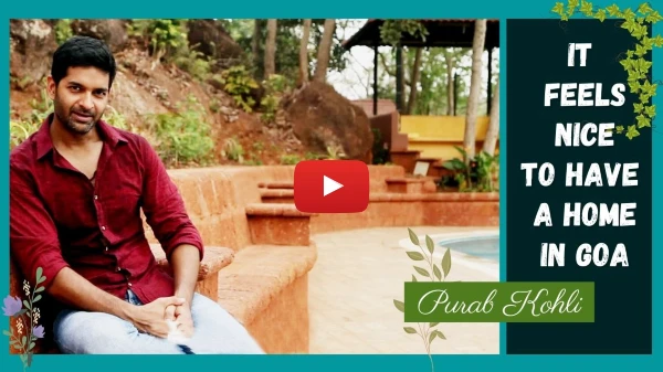 Purab Kohli talks his Acron home in Goa