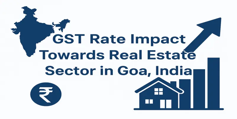 GST impact on Goa's real estate